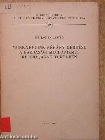 Munkajogunk néhány kérdése a gazdasági mechanizmus reformjának tükrében