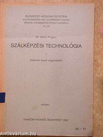 Szálképzési technológia I.