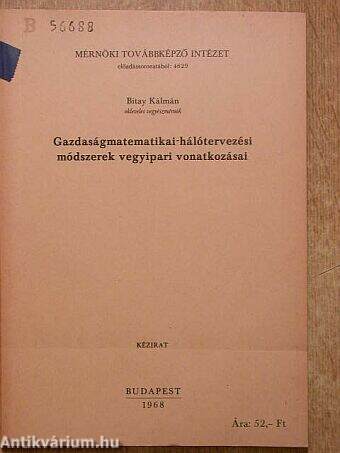 Gazdaságmatematikai-hálótervezési módszerek vegyipari vonatkozásai