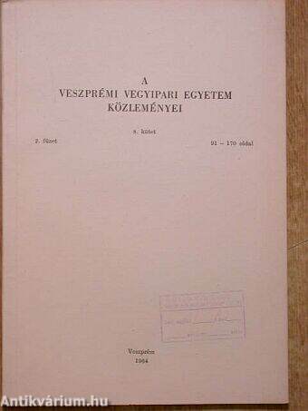 A Veszprémi Vegyipari Egyetem közleményei 8. kötet 2. füzet