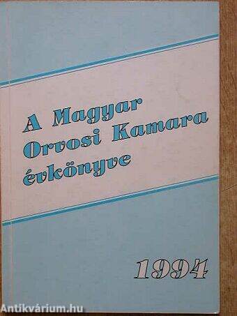 A Magyar Orvosi Kamara évkönyve 1994.