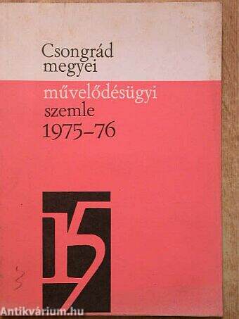 Csongrád megyei művelődésügyi szemle 1975-76.