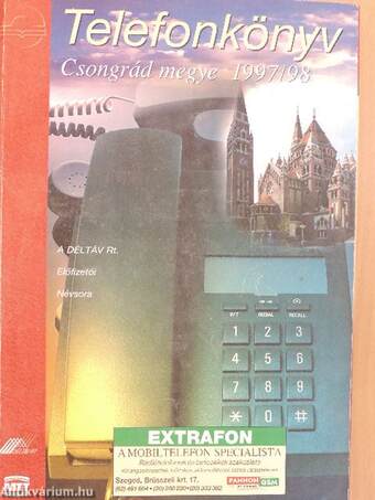 Arany Oldalak/Telefonkönyv - Csongrád megye 1997/98.