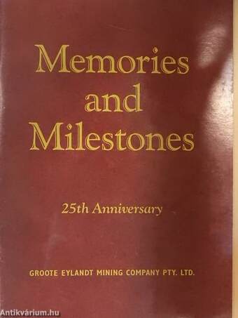 Memories and Milestones 1963-1991