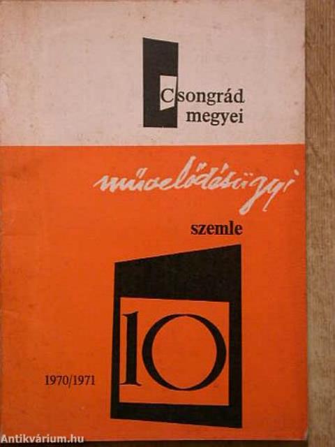 Csongrád megyei művelődésügyi szemle 1970-71.