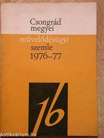 Csongrád megyei művelődésügyi szemle 1976-77.