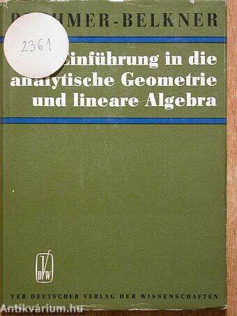 Einführung in die analytische Geometrie und lineare Algebra