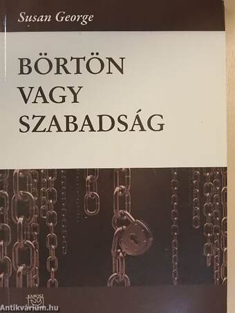 Börtön vagy szabadság