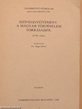 Szöveggyűjtemény a magyar történelem forrásaiból