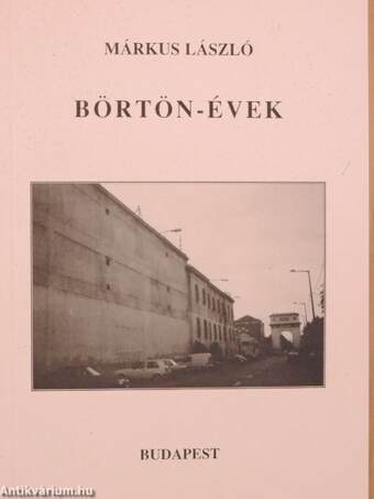 Börtön-évek