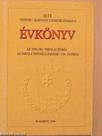 ELTE Trefort Ágoston Gyakorlóiskola évkönyv az 1995/96. iskolai évről