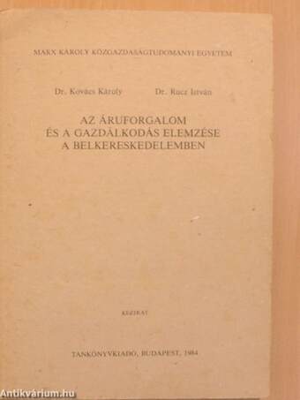 Az áruforgalom és a gazdálkodás elemzése a belkereskedelemben