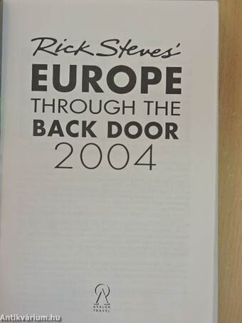 Rick Steves' Europe Through the Back Door 2004