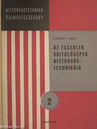 Az excenter sajtológépek biztonságtechnikája