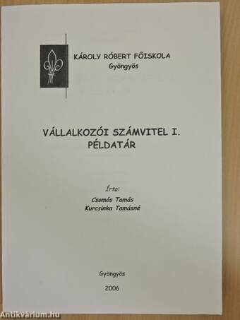 Vállalkozói számvitel I. Példatár