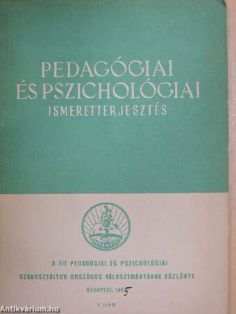 Pedagógiai és pszichológiai ismeretterjesztés 1965/3.