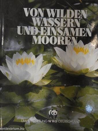 Von Wilden Wassern und Einsamen Mooren