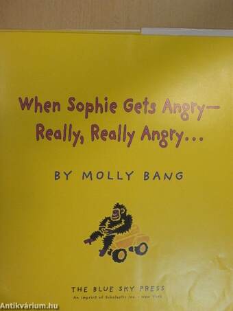 When Sophie Gets Angry - Really, Really Angry...