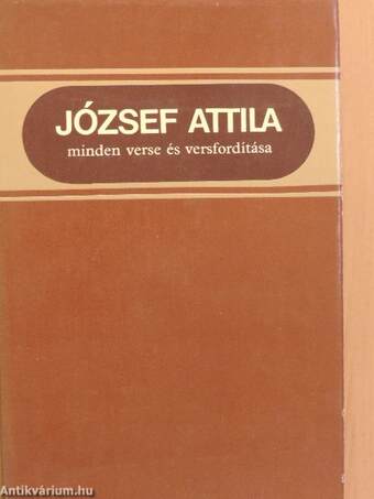 József Attila minden verse és versfordítása