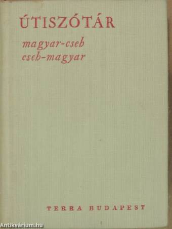 Magyar-cseh/cseh-magyar útiszótár