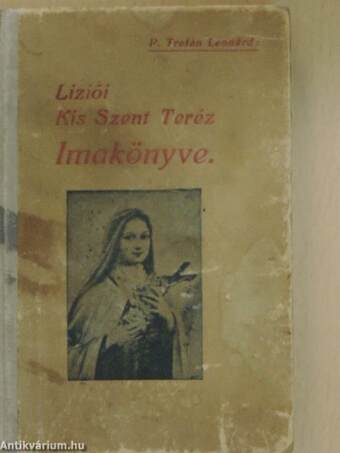 Liziői Kis Szent Teréz Imakönyve