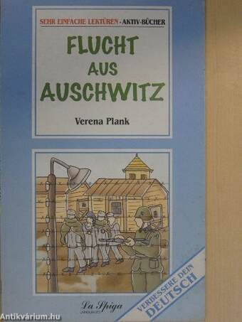 Flucht aus Auschwitz