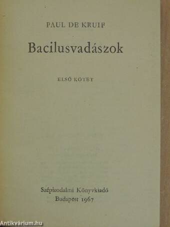 Bacilusvadászok I-II.