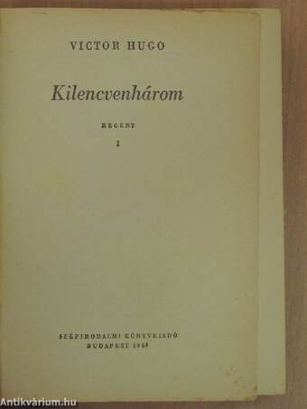 Kilencvenhárom I-II.