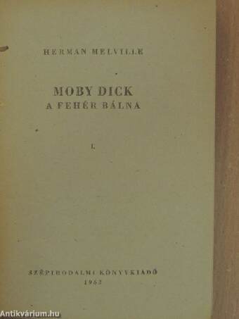 Moby Dick, a fehér bálna I-II.