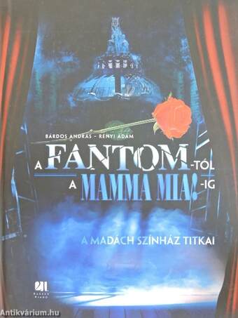 A Fantom-tól a Mamma Mia!-ig