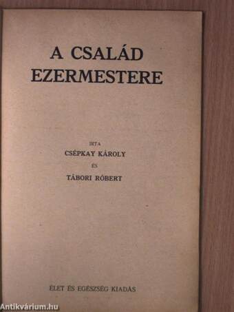 A család ezermestere