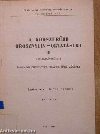 A korszerűbb orosznyelv-oktatásért III.