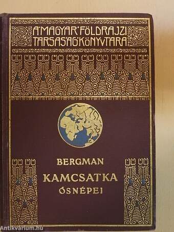 Kamcsatka ősnépei, vadállatai és tűzhányói között