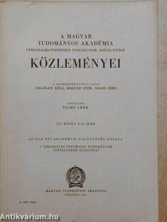 A Magyar Tudományos Akadémia Társadalmi-Történeti Tudományok Osztályának Közleményei 1953.