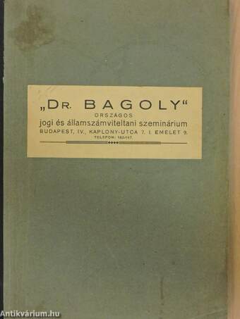 "Dr. Bagoly" Országos Jogi és Államszámviteltani Szeminárium II. (töredék)