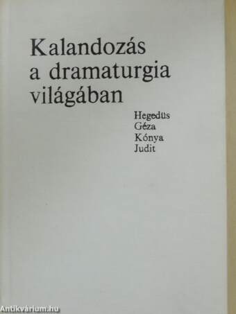 Kalandozás a dramaturgia világában