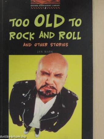 Too Old to Rock and Roll