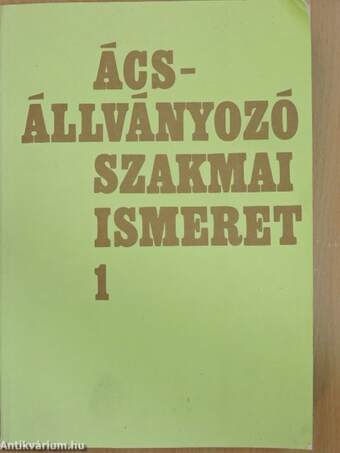 Ács- állványozó szakmai ismeret 1.