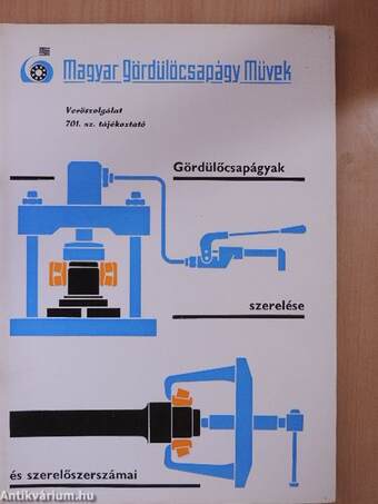 Gördülőcsapágyak szerelése és szerelőszerszámai