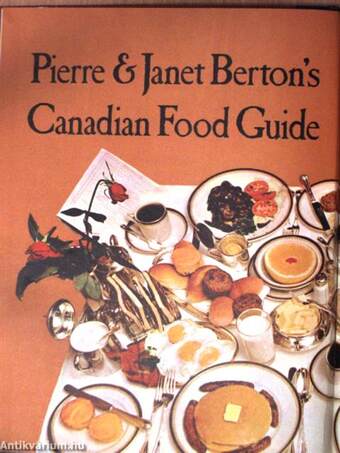 Pierre & Janet Berton's Canadian Food Guide