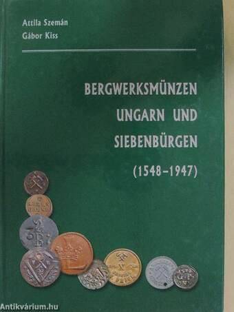 Bergwerksmünzen Ungarn und Siebenbürgen 1548-1947