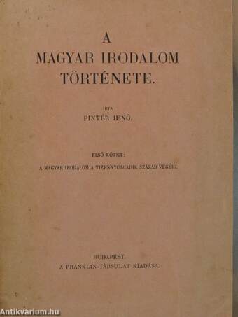 A magyar irodalom története I-II.