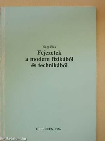 Fejezetek a modern fizikából és technikából