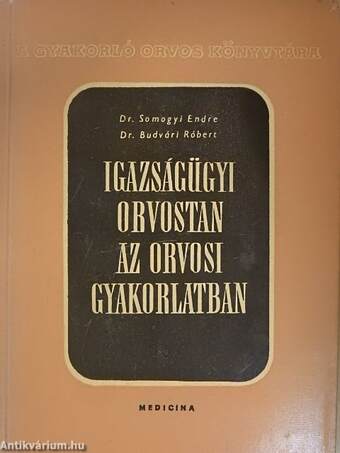 Igazságügyi orvostan az orvosi gyakorlatban