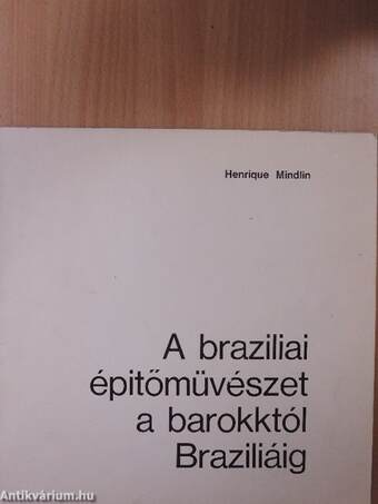 A braziliai építőművészet a barokktól Braziliáig