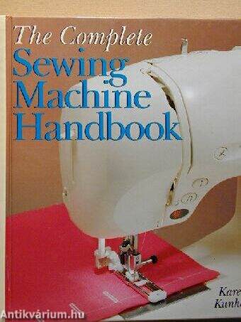 The complete sewing machine handbook