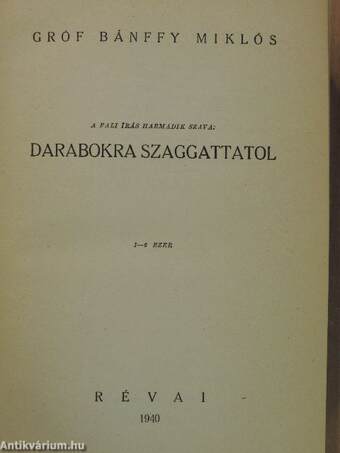 Megszámláltattál... I-II./És hijjával találtattál I-II./Darabokra szaggattatol