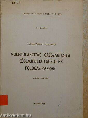 Molekulaszitás gázszárítás a kőolajfeldolgozó- és földgáziparban