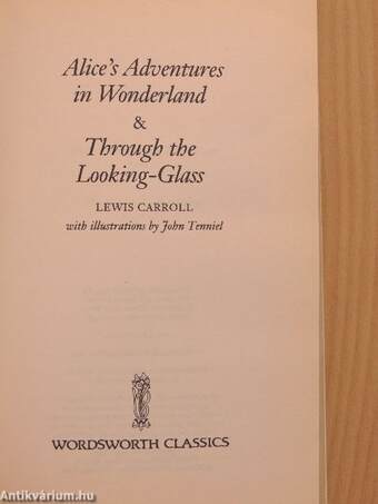 Alice's Adventures in Wonderland & Through the Looking-Glass