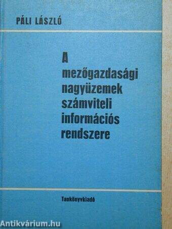 A mezőgazdasági nagyüzemek számviteli információs rendszere